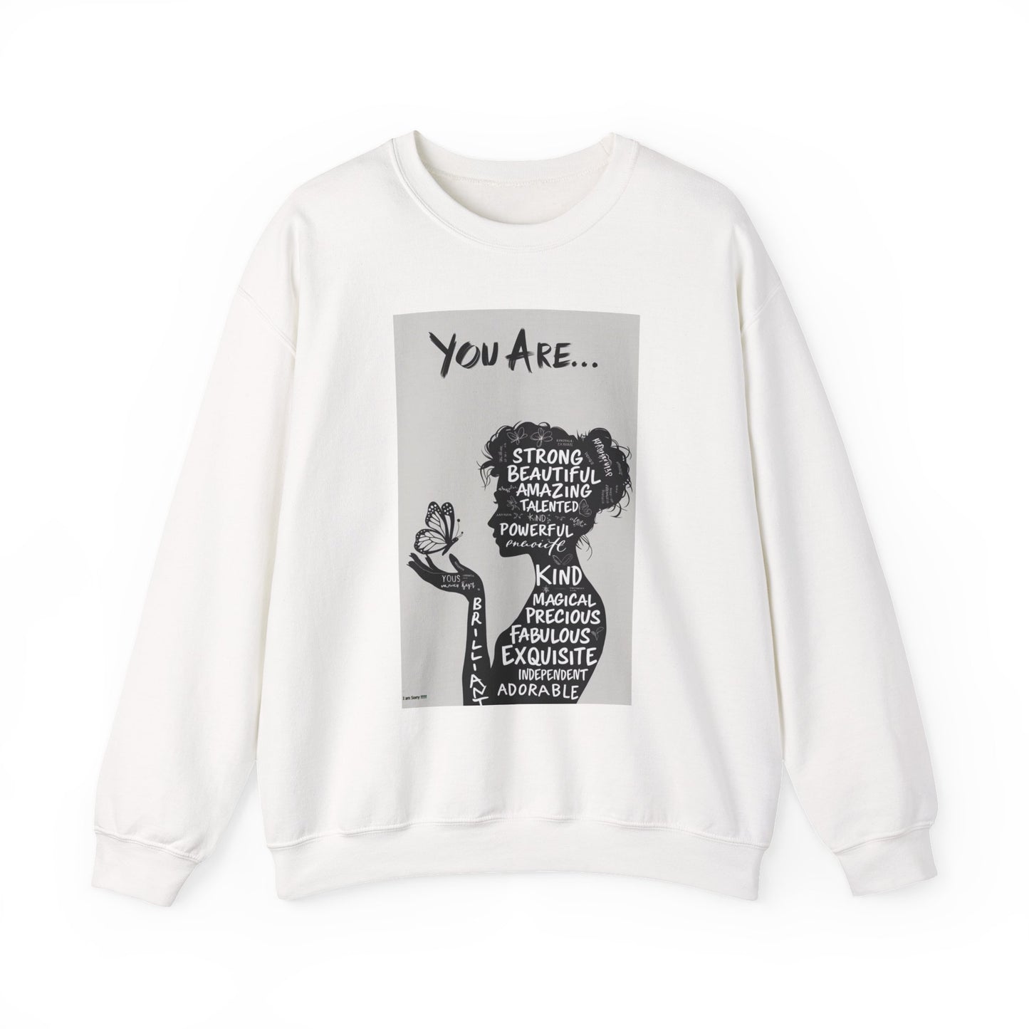 Crewneck Sweatshirt — "You Are..." Inspirational Silhouette Sweatshirt
