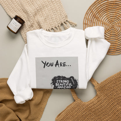 Crewneck Sweatshirt — "You Are..." Inspirational Silhouette Sweatshirt